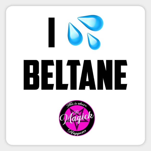 I (Wet Myself for) Beltane Sticker by MagickHappens